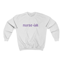Load image into Gallery viewer, Nurse `ish Crewneck
